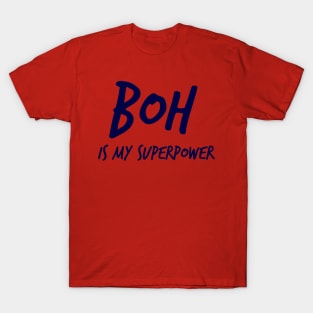 Boh Superpower A T-Shirt